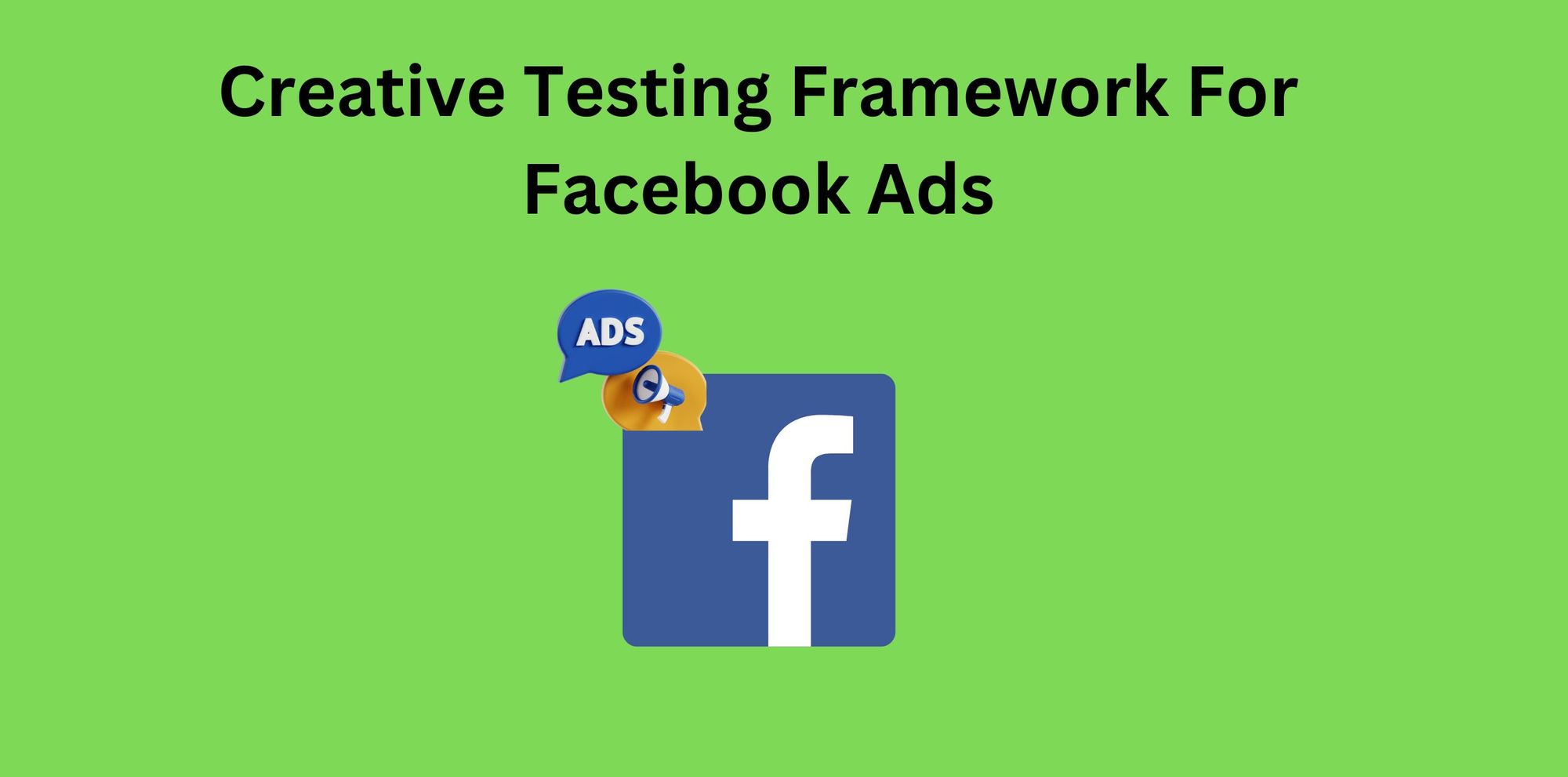 Facebook Ad Creative Framework