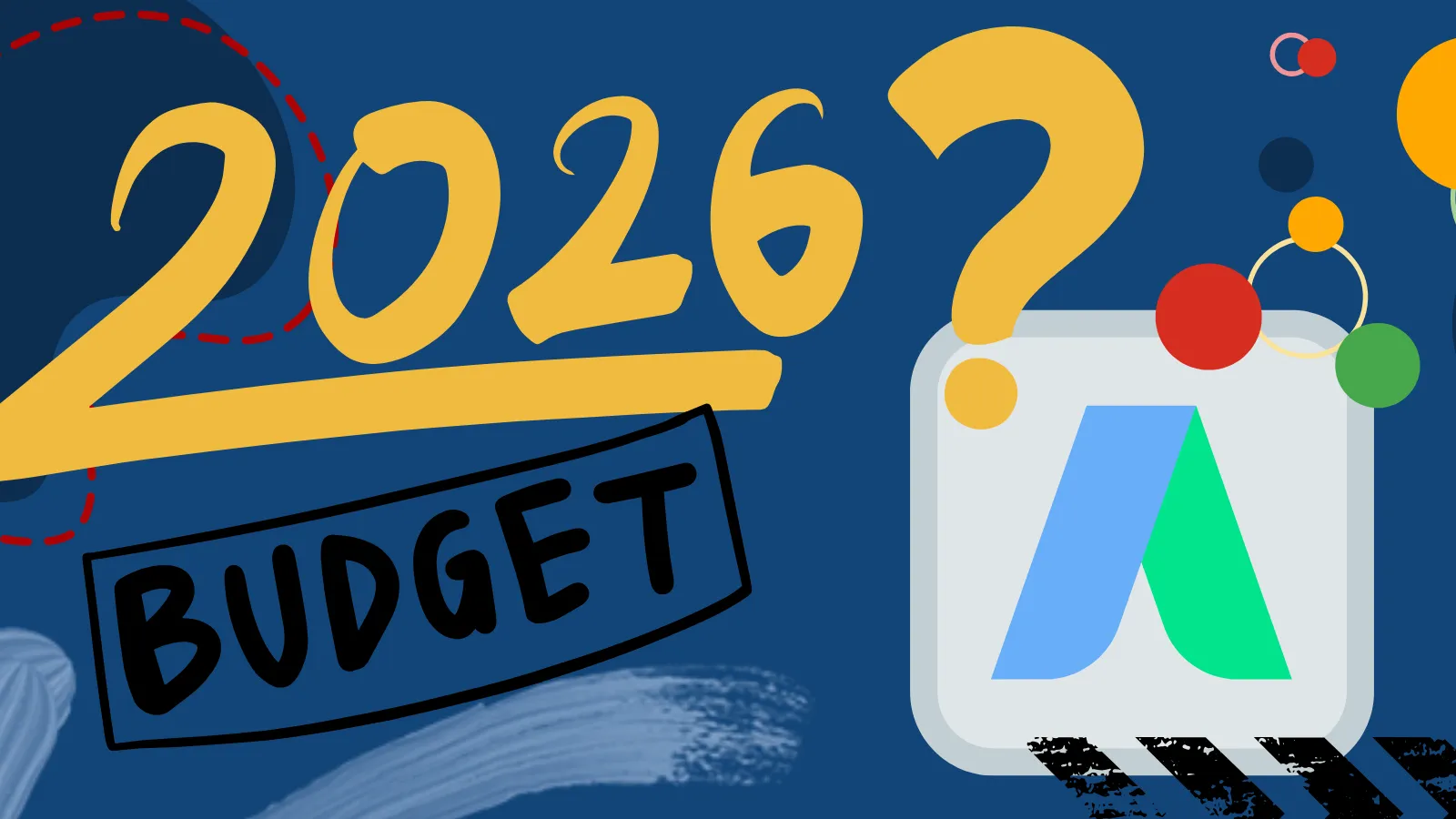 Google Ads Budget Planning in 2026