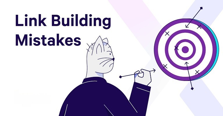 Common Link Building Mistakes